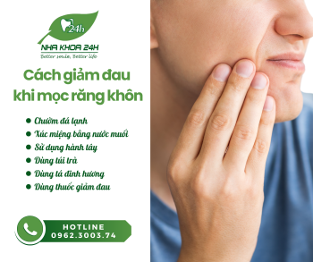 CÁCH GIẢM ĐAU KHI MỌC RĂNG KHÔN